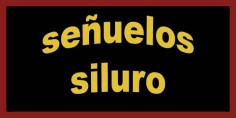 Señuelos siluro